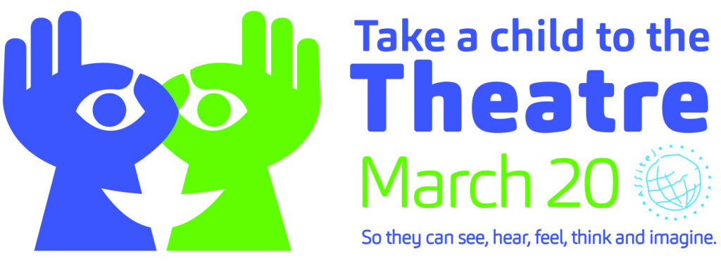 Zielono-niebieski napis na białym tle: Take a chiild to the Theatre. March 20. Obok grafika przypominająca ludzką twarz, zrobiona z dwóch dłoni.